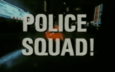 Police Squad!