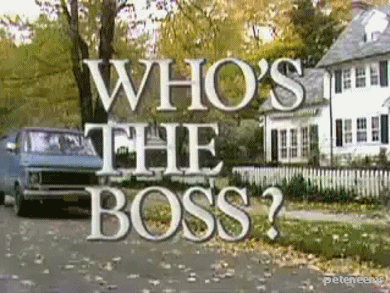 Who’s The Boss?