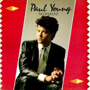 Paul Young (No Parlez)