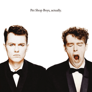 Pet Shop Boys (Actually)
