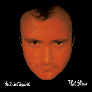 Phil Collins (No Jacket Required)