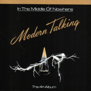 Modern Talking (In The Middle Of Nowhere)