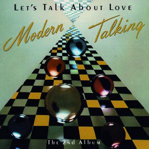 Modern Talking (Let’s Talk About Love)