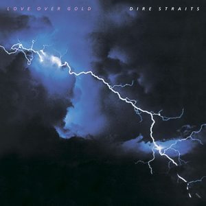 Dire Straits (Love Over Gold)